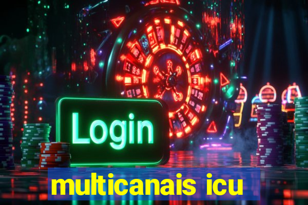 multicanais icu